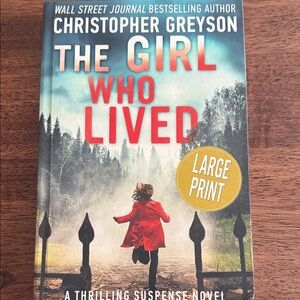 The Girl Who Lived by Christopher Greyson hardcover large print book